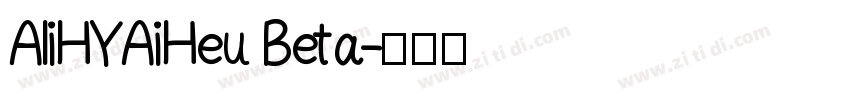 AliHYAiHeu Beta字体转换
